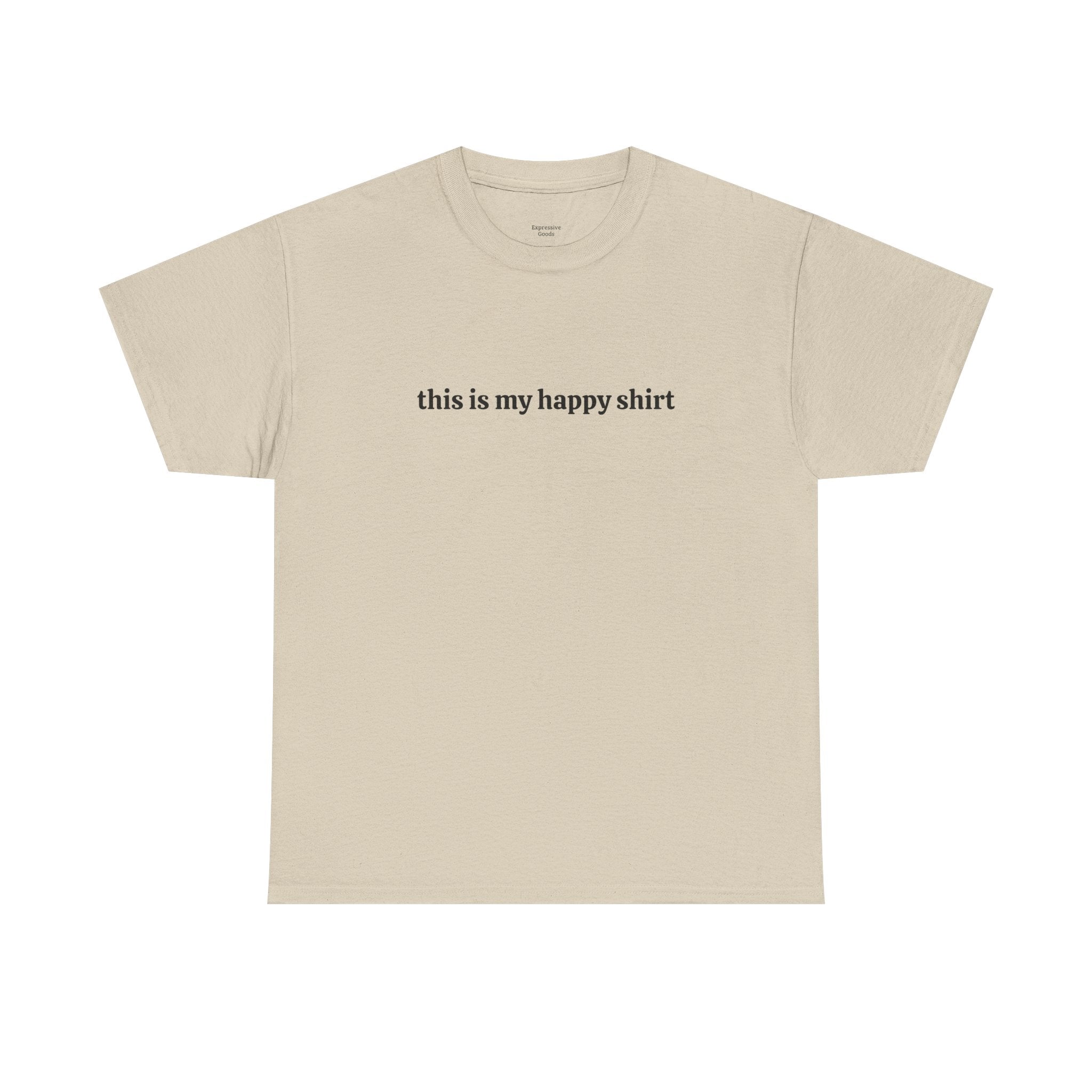 This is My Happy Shirt - Unisex Cotton Tee