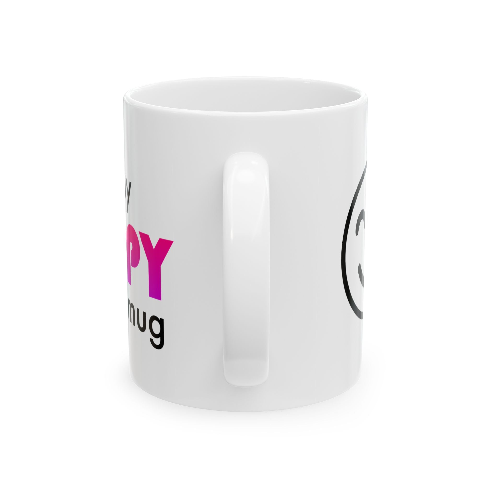 This is my HAPPY mug - Ceramic Mug