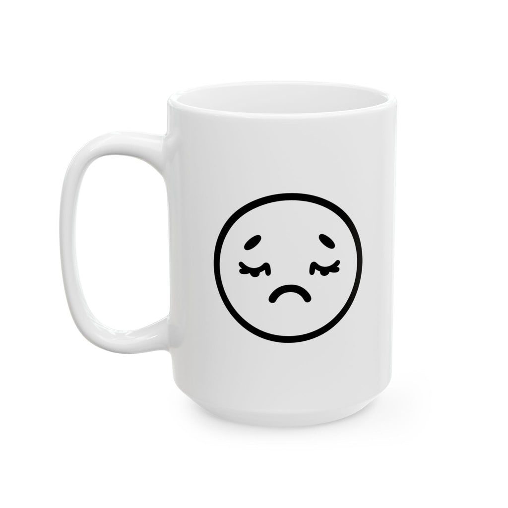 This is my SAD mug - Ceramic Mug